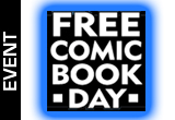 FREE COMIC BOOK DAY IS HERE!